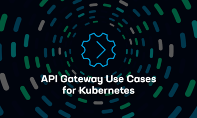 API Gateway Use Cases for Kubernetes