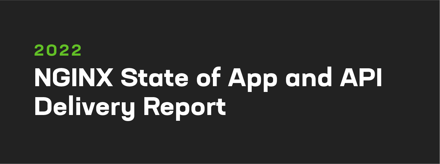Banner reading '2002 NGINX State of App and API Delivery Report'