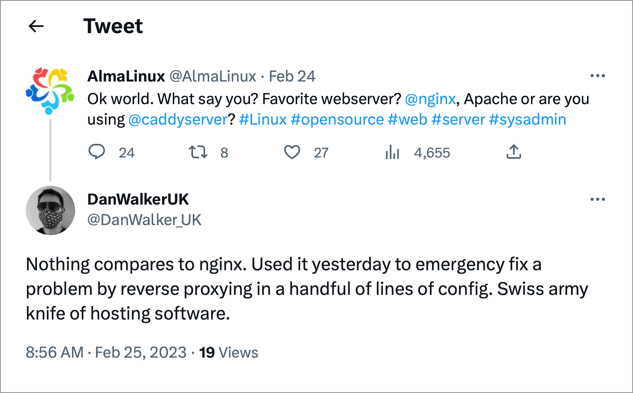 Tweet screenshot: "Ok world. What say you? Favorite webserver? @nginx , Apache or are you using @caddyserver ?" and the response "Nothing compares to nginx. Used it yesterday to emergency fix a problem by reverse proxying in a handful of lines of config. Swiss army knife of hosting software."