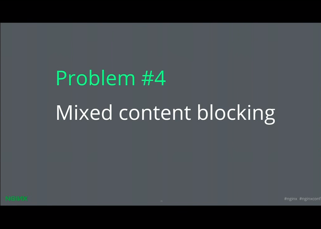 Mixed content blocking that can prevent NGINX HTTPS [presentation given by Yan Zhu and Peter Eckersley from the Electronic Frontier Foundation (EFF) at nginx.conf 2015]