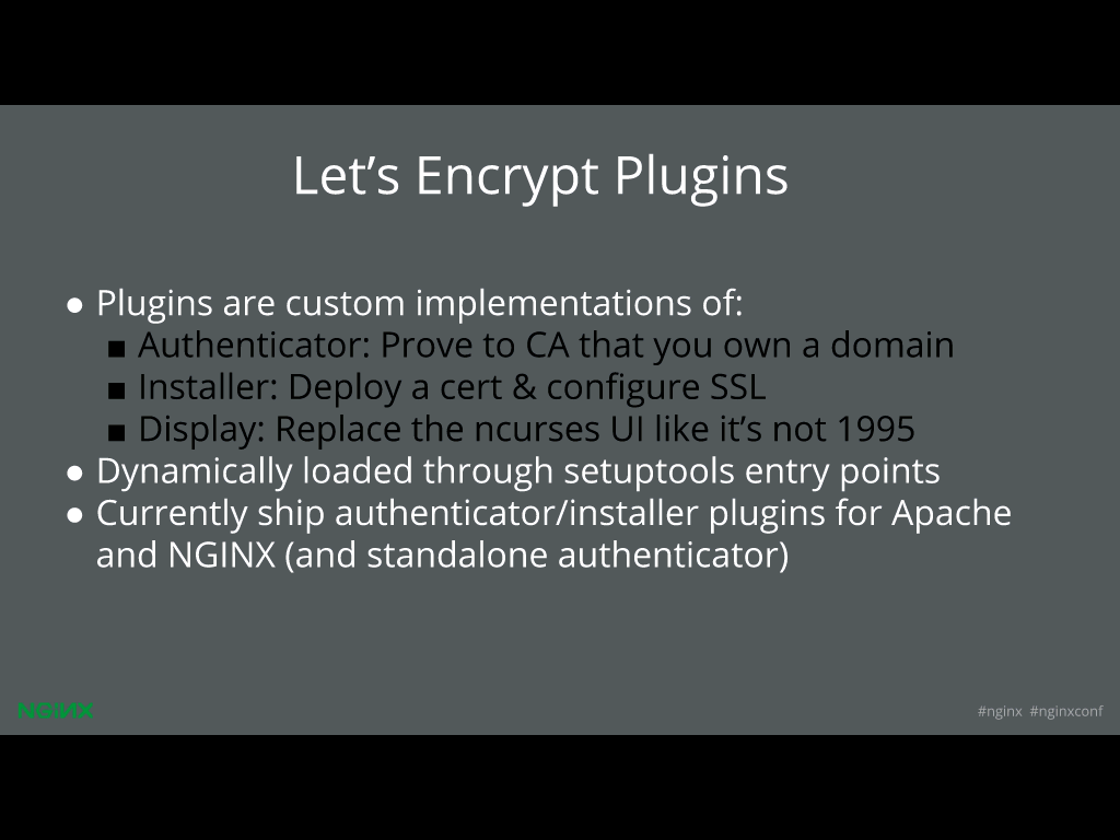Let's Encrypt uses a plug‑in to help deliver website security through HTTPS [presentation given by Yan Zhu and Peter Eckersley from the Electronic Frontier Foundation (EFF) at nginx.conf 2015]