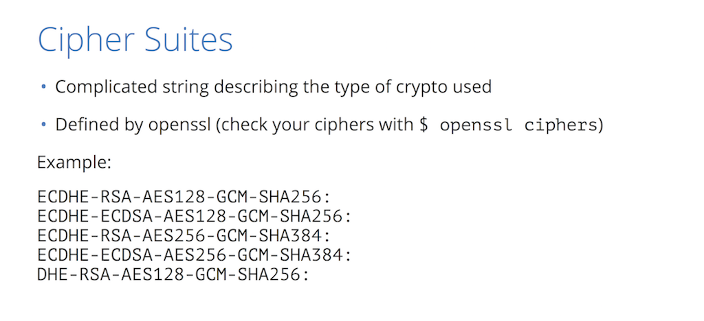 A cipher suite is a set of algorithms that together determine the variety of cryptography used for and SSL/TLS connection for HTTPS