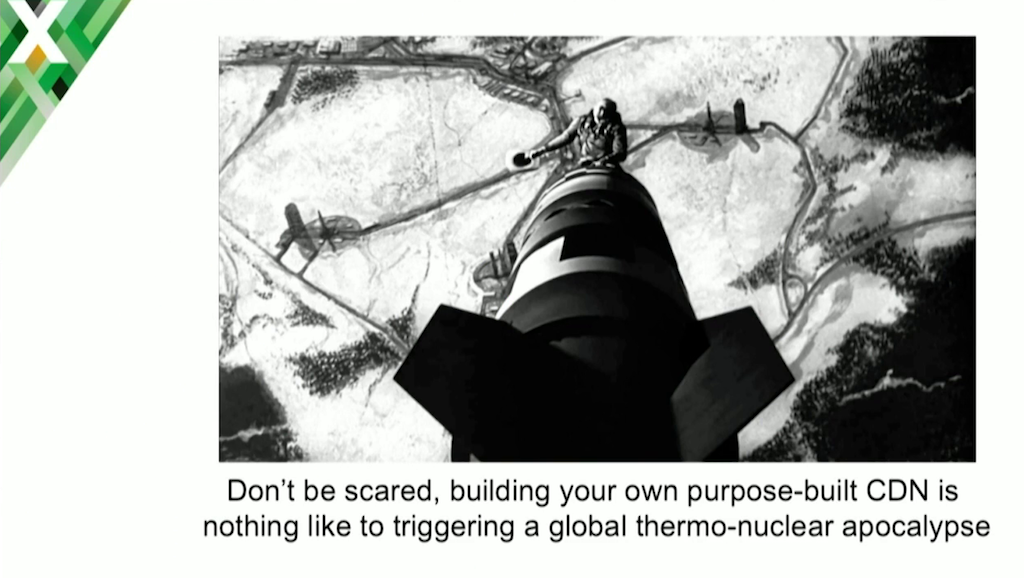 Final slide of the Charter Communications talk on its web caching CDN refers to Dr. Strangelove: building your own CDN is nothing like triggering a global thermonuclear apocalypse