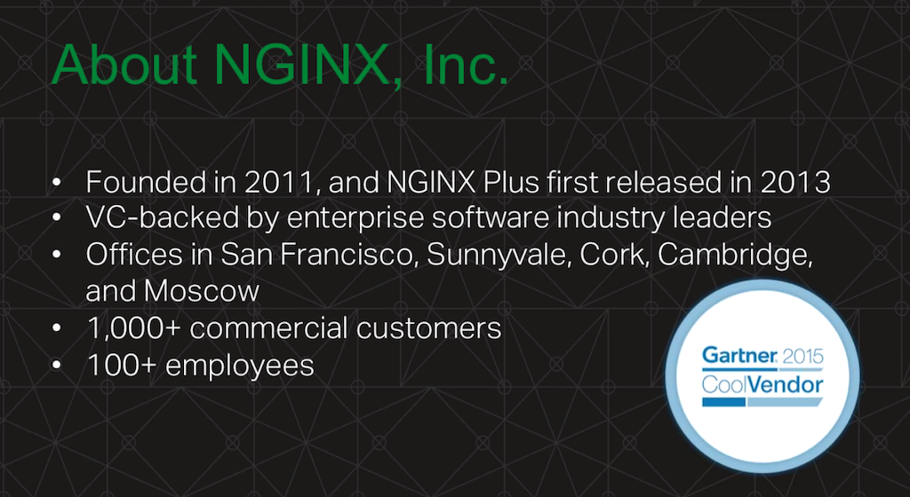 Slide of facts about NGINX, Inc: Founded 2011, NGINX Plus released 2013, more than 1000 customers, and over 100 employees [webinar: Three Models in the NGINX Microservices Reference Architecture]