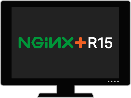 What's New in NGINX Plus R15?