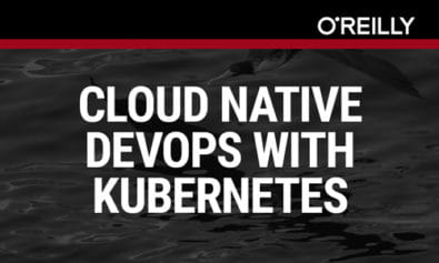 Cloud Native DevOps with Kubernetes, 2nd Edition